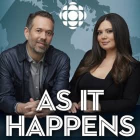 As It Happens — CBC Radio Canada